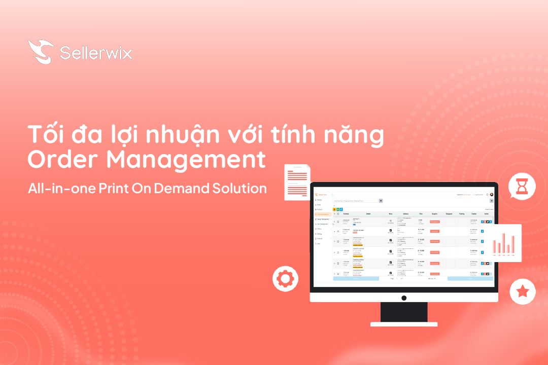 Management trên hệ thống của Sellerwix 2024