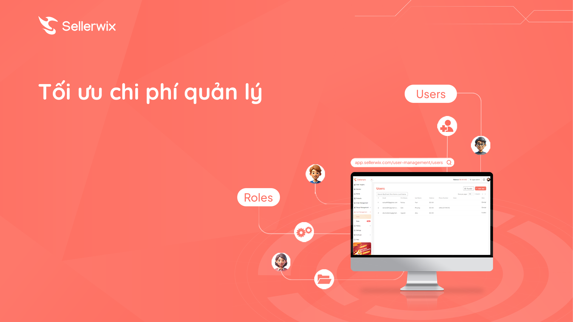 TốI ưu 50% chi phí quản lý với tính năng User Management trên hệ thống Sellerwix