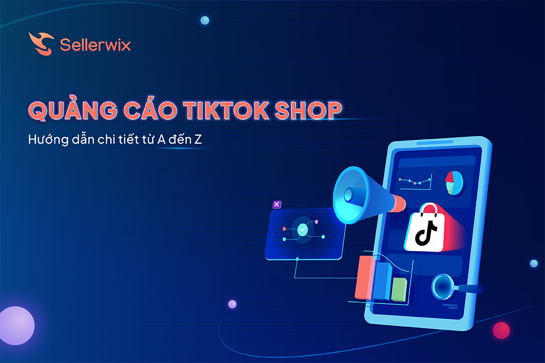 Quảng cáo TikTok Shop hiệu quả